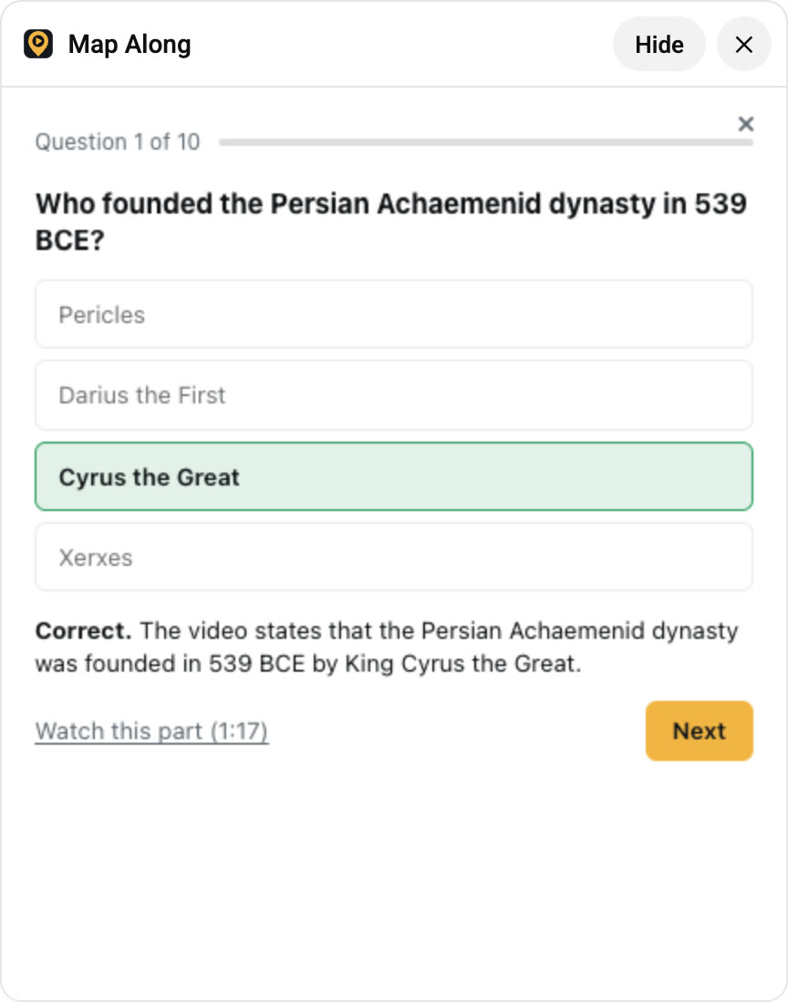 Question 1 of 10 answered correctly: Cyrus the Great founded the Achaemenid dynasty in 539 BCE, with the explanation and a Watch this part (1:17) link.